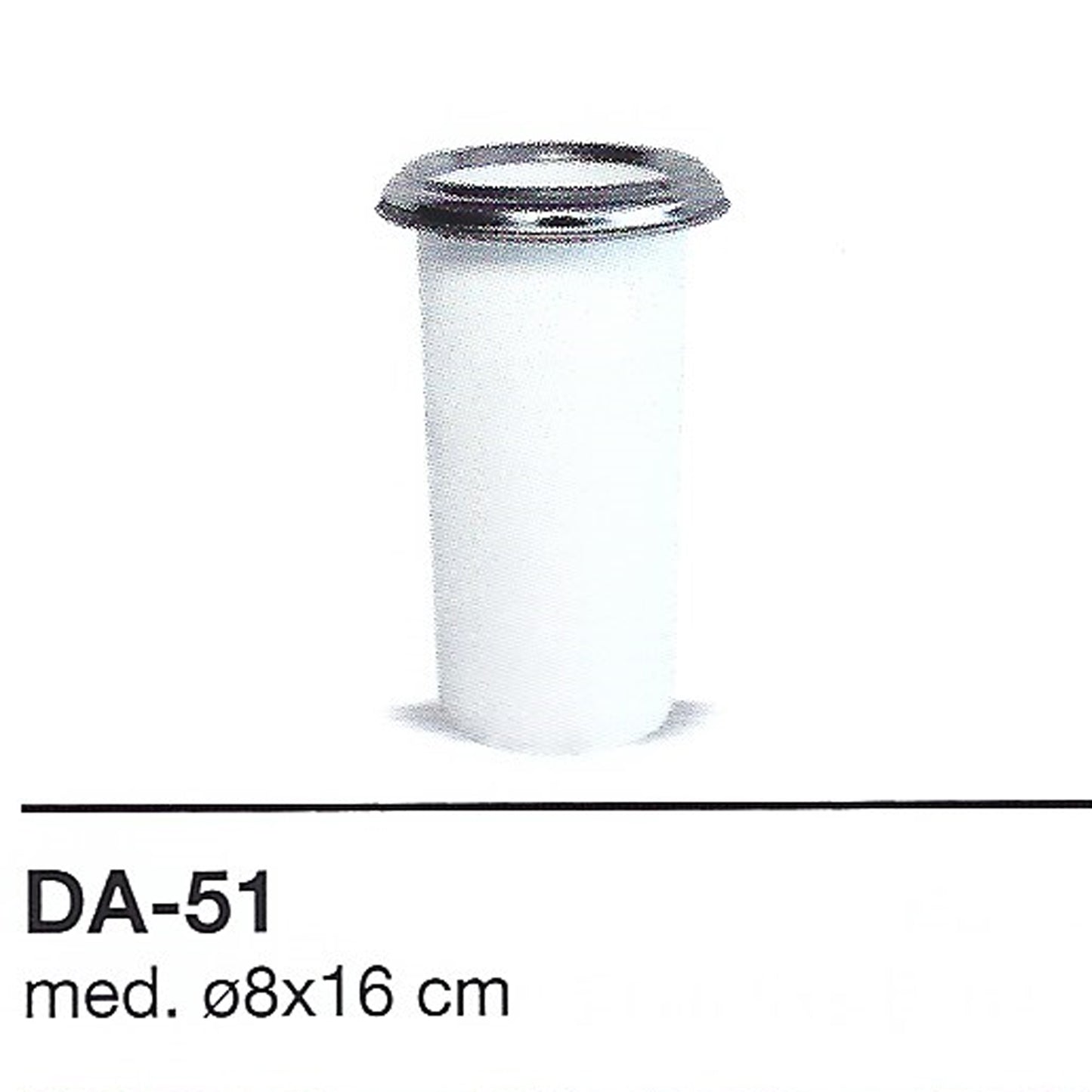 DA-51: 16,5x8 Ø cm.